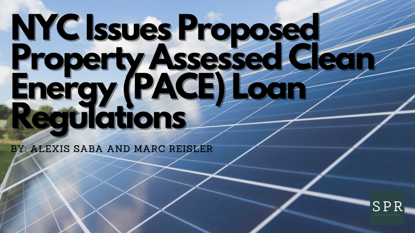 NYC Issues Proposed Property Assessed Clean Energy (PACE) Loan