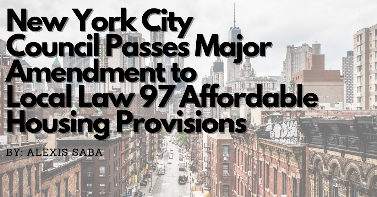 New York City Council Passes Major Amendment to Local Law 97 Affordable